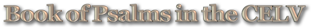 Book of Psalms in the CELV