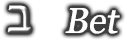 Bet